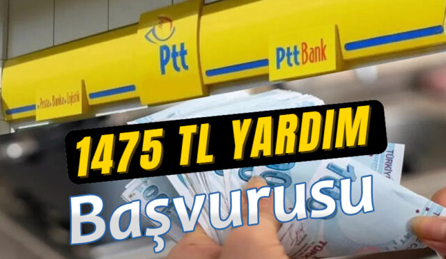 PTT 1475 TL Yardım Başvurusu – Başvuru Formu