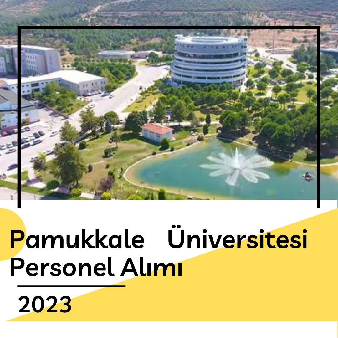 Pamukkale Üniversitesi Personel Alımı 2023