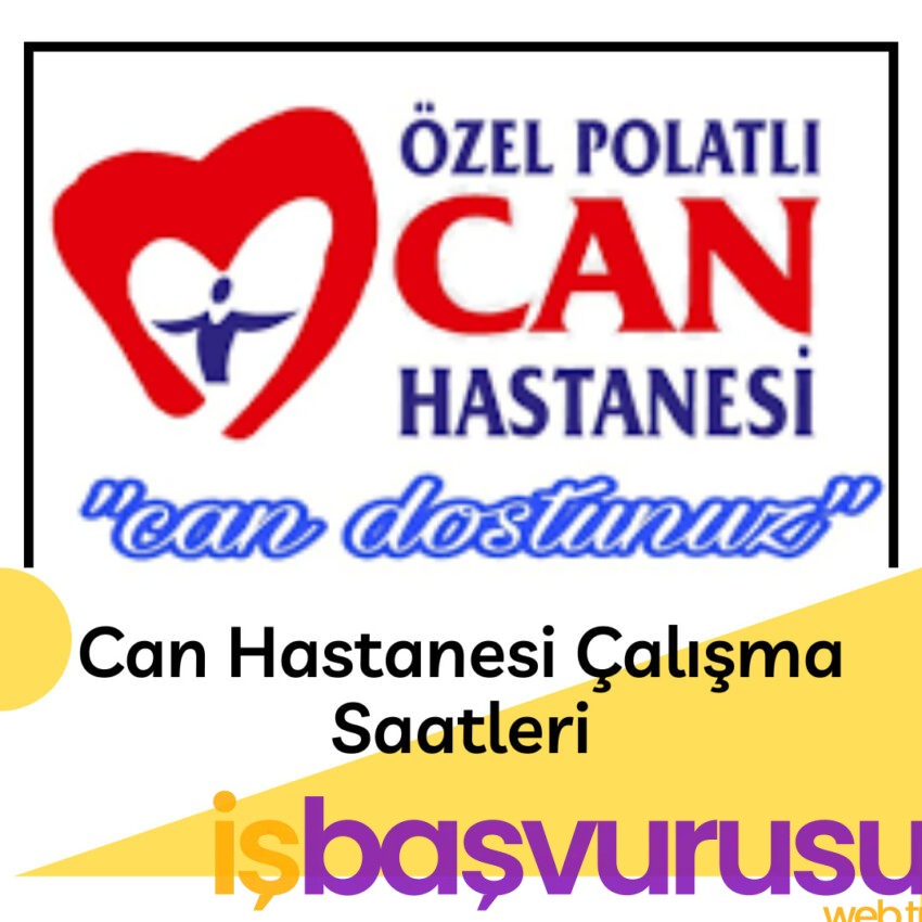 Polatlı Can Hastanesi Çalışma Saatleri 2025