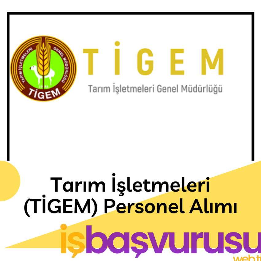 Tarım İşletmeleri (TİGEM) Personel Alımı 2024