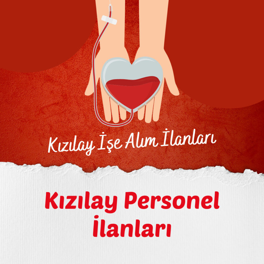 Kızılay Kpss’siz Personel Alımları 2023