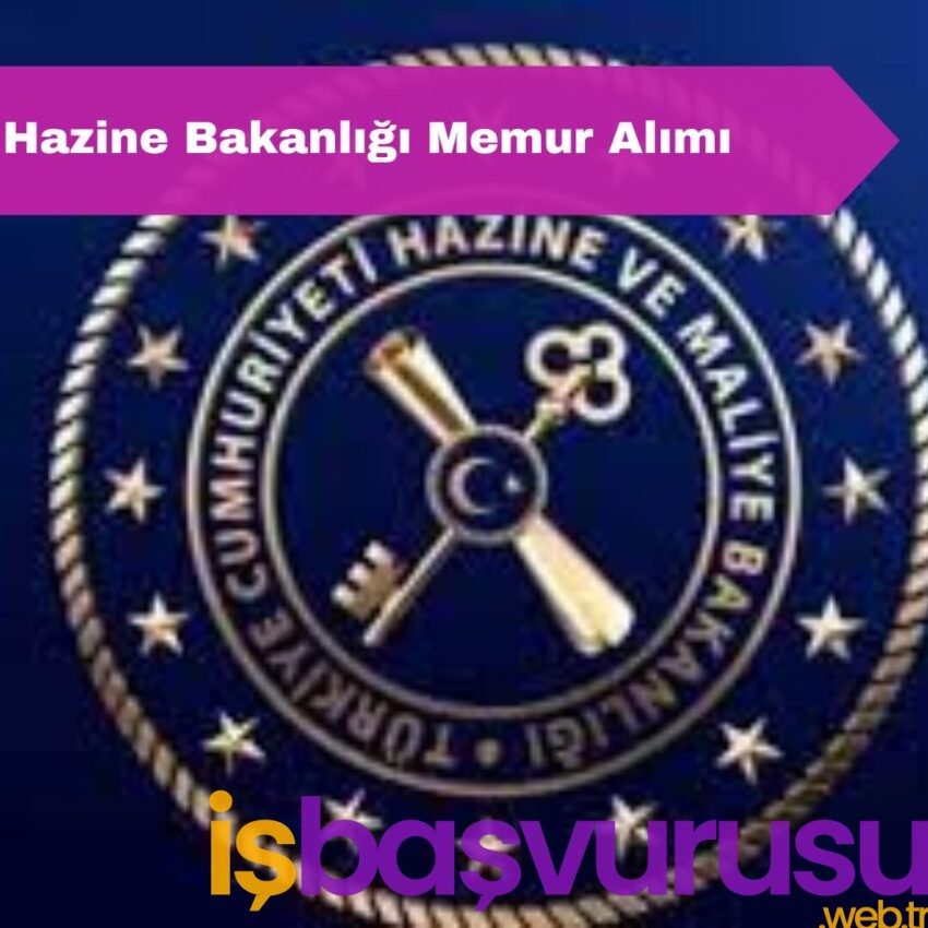 Hazine Bakanlığı 75 Memur Alım İlanı Yayınlandı