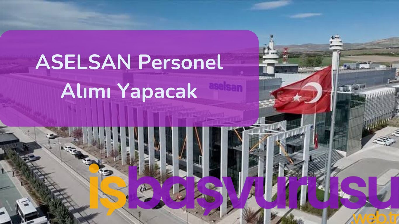 Aselsan Personel Alımı Yapacak