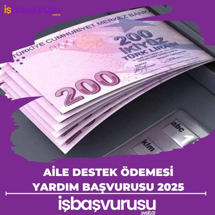 Aile Destek Ödemesi Yardım Başvurusu 2025