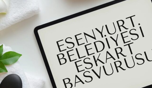 Esenyurt Belediyesi Eskart nedir? Eskart Başvurusu Nasıl Yapılır?