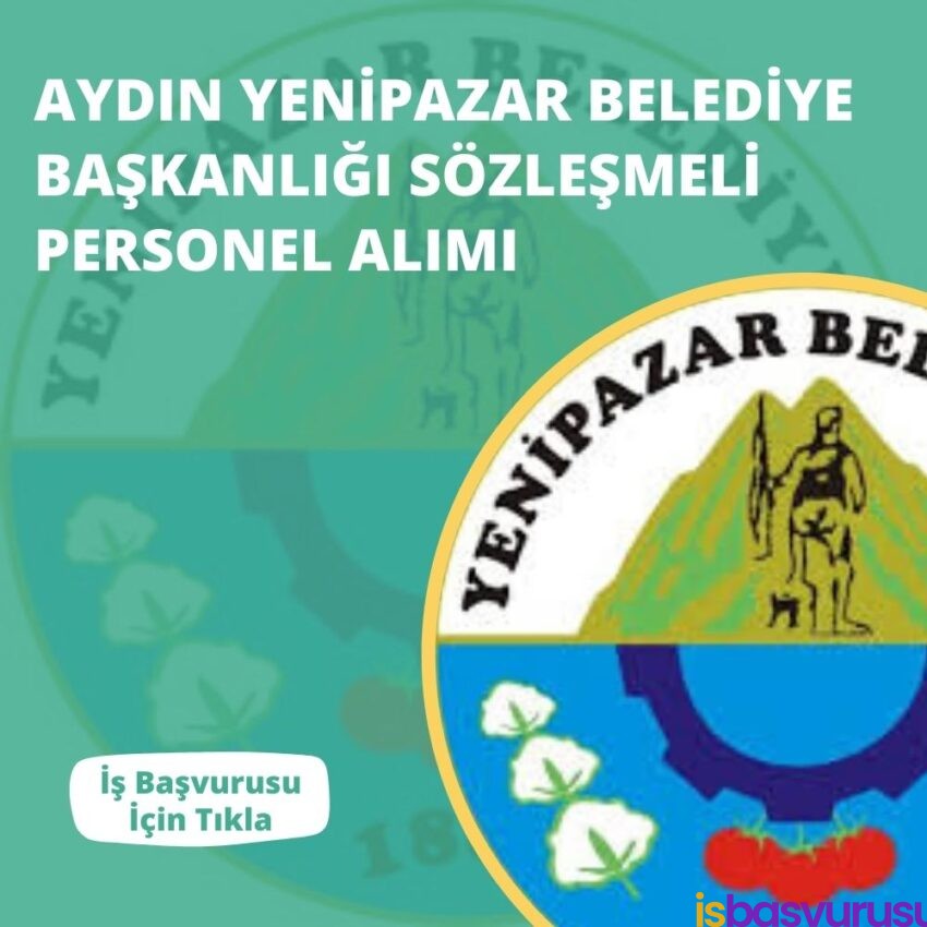 Aydın Yenipazar Belediye Başkanlığı Sözleşmeli Personel Alımı