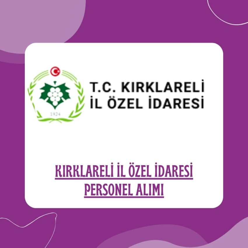 Kırklareli İl Özel İdaresi Personel Alımı 2025